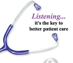 listening...it's the key to better patient care